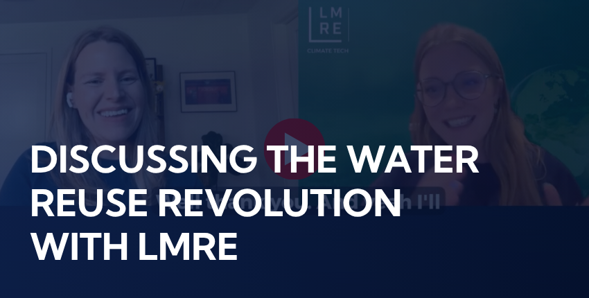 Discussing the water reuse revolution with LMRE