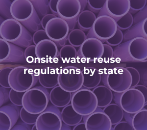 Onsite water reuse regulations by state